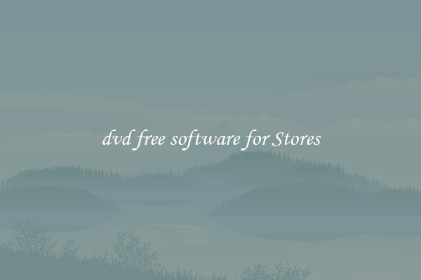 dvd free software for Stores