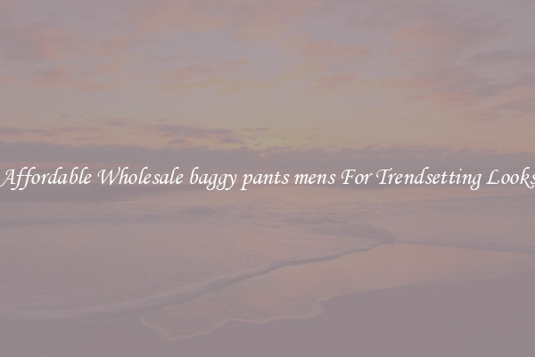 Affordable Wholesale baggy pants mens For Trendsetting Looks