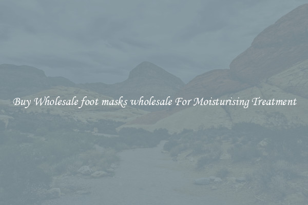 Buy Wholesale foot masks wholesale For Moisturising Treatment