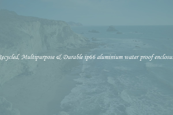 Recycled, Multipurpose & Durable ip66 aluminium water proof enclosure