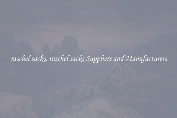 raschel sacks, raschel sacks Suppliers and Manufacturers