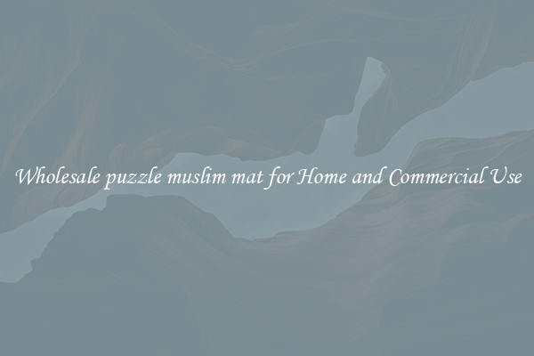Wholesale puzzle muslim mat for Home and Commercial Use
