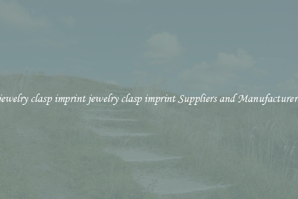 jewelry clasp imprint jewelry clasp imprint Suppliers and Manufacturers
