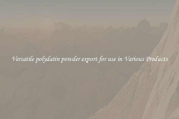 Versatile polydatin powder export for use in Various Products
