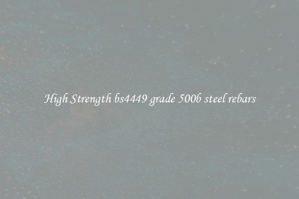 High Strength bs4449 grade 500b steel rebars