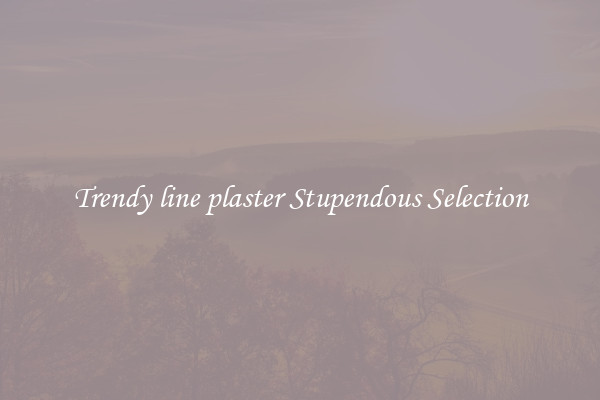 Trendy line plaster Stupendous Selection